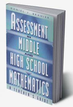 Assessment in Middle and High School Mathematics