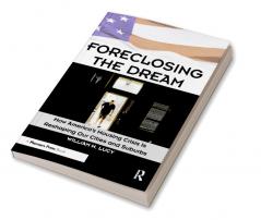 Foreclosing the Dream