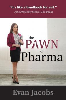 The Pawn of Pharma