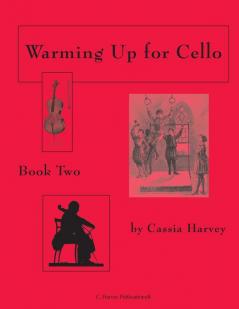 Warming Up for Cello Book Two