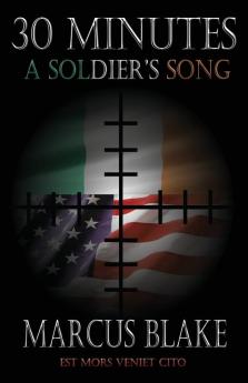 30 Minutes: A Soldier's Song - Book 3