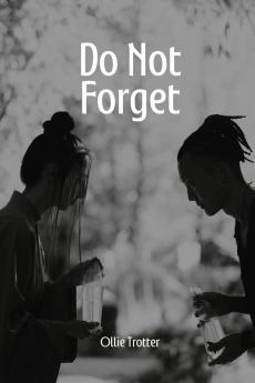 Do Not Forget