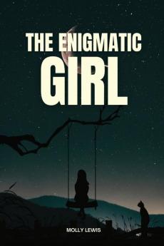 The Enigmatic Girl