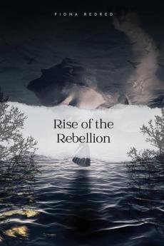 Rise of the Rebellion
