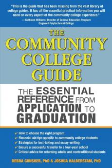 The Community College Guide: The Essential Reference from Application to Graduation