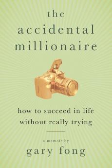 The Accidental Millionaire