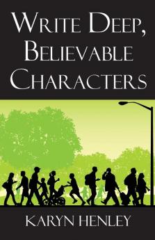 Write Deep Believable Characters