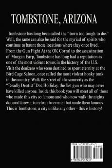 Spirits of the Border: The History And Mystery of Tombstone Az.