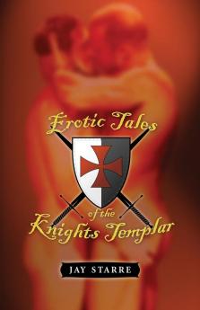 Erotic Tales Of The Knights Templar