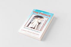 The Prince by Niccolo Machiavelli - Large Print Edition