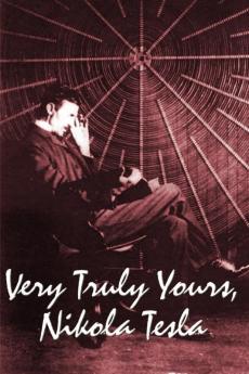 Very Truly Yours Nikola Tesla