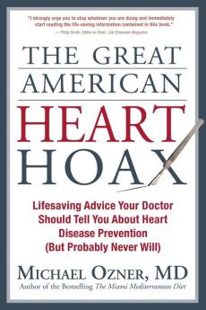 The Great American Heart Hoax