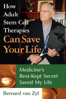 How Adult Stem Cell Therapies Can Save Your Life