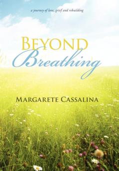 Beyond Breathing