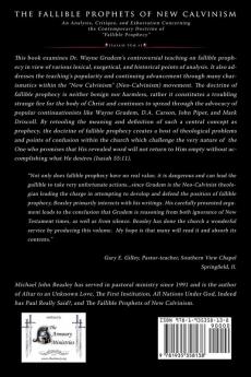 The Fallible Prophets of New Calvinism: An Analysis Critique and Exhortation Concerning the Contemporary Doctrine of Fallible Prophecy