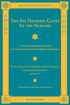 The Six Dharma Gates to the Sublime