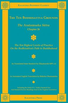 The Ten Bodhisattva Grounds: The Avatamsaka Sutra Chapter 26: 12B (Kalavinka Buddhist Classics)