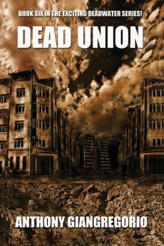 Dead Union ( Deadwater Series: Book 6)