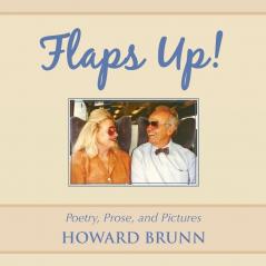 Flaps Up!: Poetry Prose and Pictures