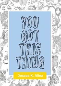 You Got This Thing