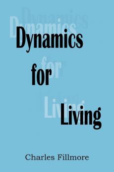 Dynamics for Living