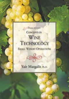 Concepts in Wine Technology: Small Winery Operations