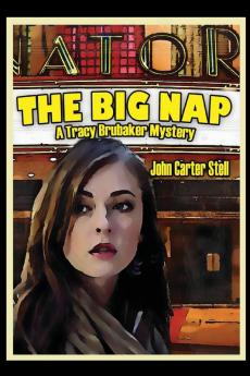 The Big Nap: A Tracy Brubaker Mystery: 1