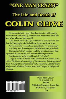 One Man Crazy ... ! The Life and Death of Colin Clive; Hollywood's Dr. Frankenstein