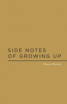 Side Notes of Growing Up