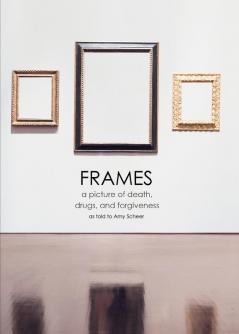 Frames: a picture of death drugs and forgiveness