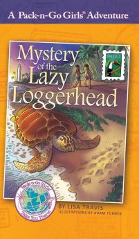 Mystery of the Lazy Loggerhead: Brazil 2: 7 (Pack-N-Go Girls Adventures)