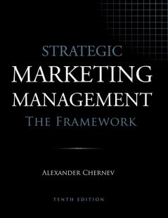 Strategic Marketing Management - The Framework 10th Edition