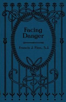 Facing Danger