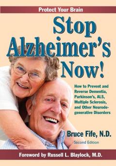 Stop Alzheimer's Now Second Edition