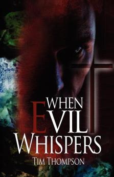 When Evil Whispers