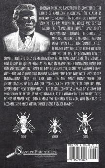 Langstroth on the Hive and the Honey-Bee A Bee Keeper's Manual