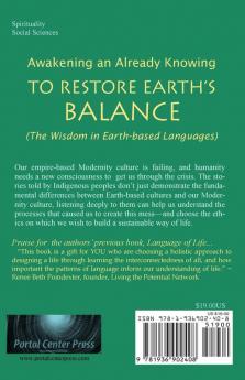 To Restore Earth's Balance: Awakening An Already Knowing