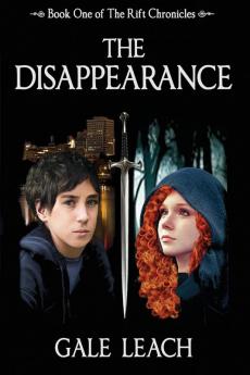 The Disappearance: Book One of The Rift Chronicles: 1