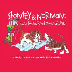 Stanley & Norman: Basset Brothers Christmas Surprise: 4