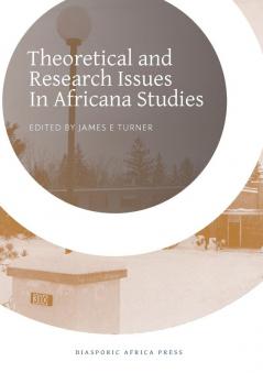 Theoretical and Research Issues in Africana Studies