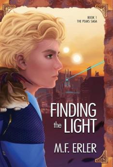 Finding the Light: Peaks at the Edge of the World: 1 (Peaks Saga)