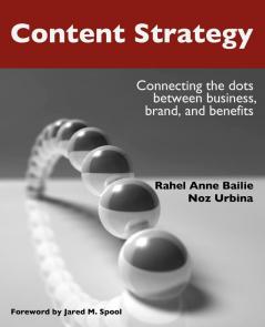 Content Strategy: Connecting the Dots Between Business Brand and Benefits