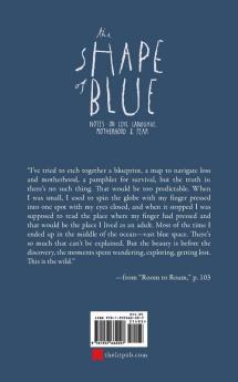 The Shape of Blue: Notes on Loss Language Motherhood & Fear