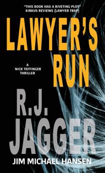 Lawyer's Run (A Nick Teffinger Thriller)