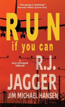 Run If You Can (A Nick Teffinger Thriller)