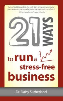 21 Ways to Run a Stress-Free Business