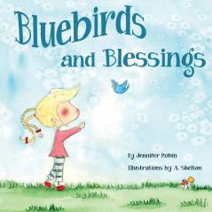 Bluebirds and Blessings