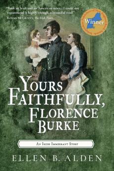 Yours Faithfully Florence Burke: An Irish Immigrant Story