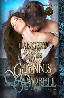 Danger's Kiss: 1 (Medieval Outlaws)