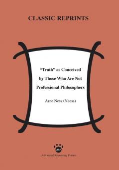 Truth as Conceived by Those Who Are Not Professional Philosophers